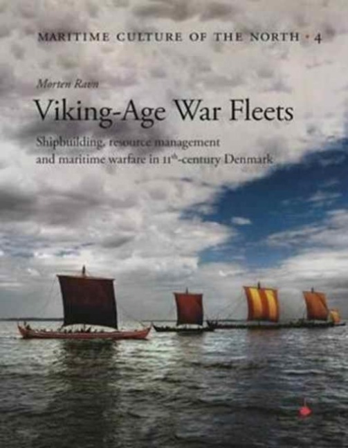 Viking Age War Fleets - Morten Ravn