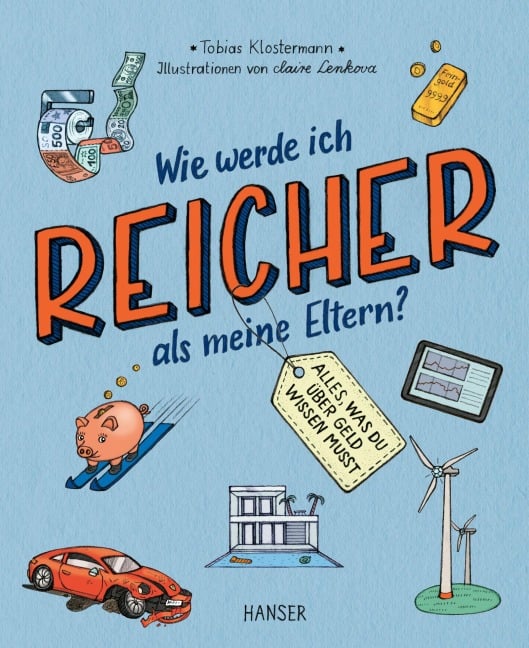 Wie werde ich reicher als meine Eltern? - Tobias Klostermann