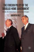 Cover-Bild zum Titel 'The Foreign Policy of the Douglas-Home Government' von 'A. Holt'