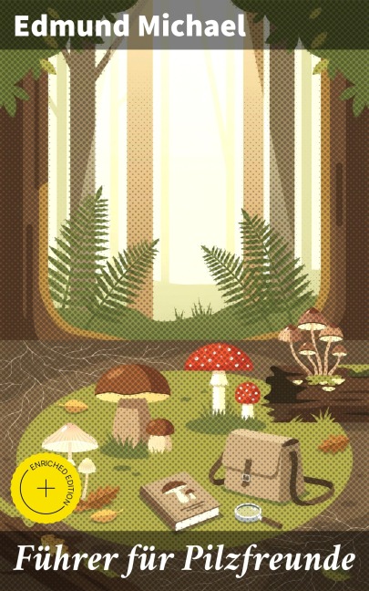 Führer für Pilzfreunde - Edmund Michael