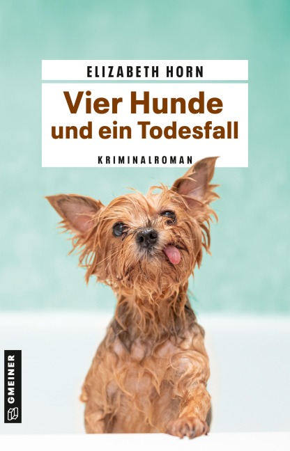 Vier Hunde und ein Todesfall - Elizabeth Horn