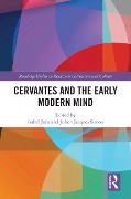 Cover-Bild zum Titel 'Cervantes and the Early Modern Mind' von ''