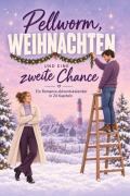 Cover-Bild zum Titel 'Pellworm, Weihnachten und eine zweite Chance' von 'Jakob Schmitt'