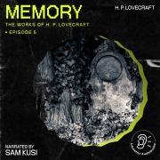 Cover-Bild zum Titel 'Memory (The Work of H. P. Lovecraft, Episode 5)' von 'H. P. Lovecraft'