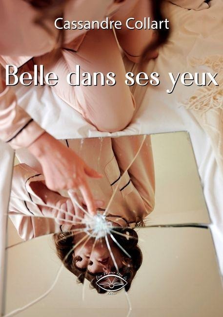 Belle dans ses yeux - Cassandre Collart
