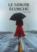 Cover-Bild zum Titel 'Le Miroir écorché' von 'Sabrina Dollé'