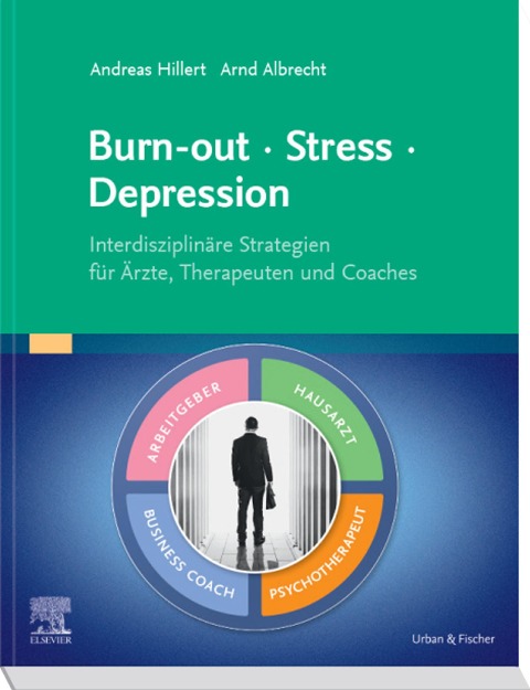 Burn-out - Stress - Depression - Andreas Hillert, Arnd Albrecht