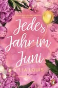 Cover-Bild zum Titel 'Jedes Jahr im Juni - Der romantische Bestseller des Jahres' von 'Lia Louis'