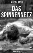 Cover-Bild zum Titel 'Das Spinnennetz: Spionage-Thriller' von 'Joseph Roth'
