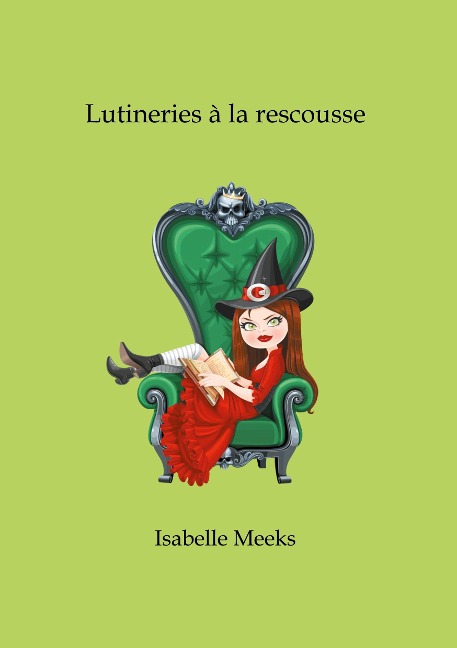 Lutineries à la rescousse - Isabelle Meeks