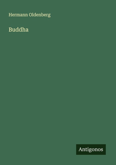 Buddha - Hermann Oldenberg