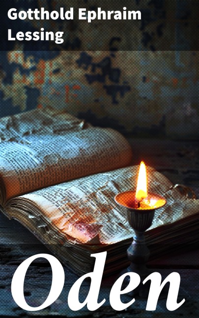 Oden - Gotthold Ephraim Lessing
