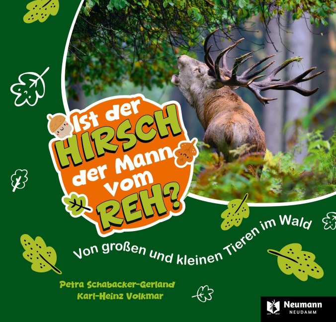 Ist der Hirsch der Mann vom Reh? - Karl-Heinz Volkmar, Petra Schabacker-Gerland