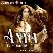 Cover-Bild zum Titel 'Anya: Tome 3 - Acceptation' von 'Stéphanie Piccillo'