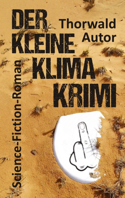 Der kleine Klima-Krimi - Thorwald Autor