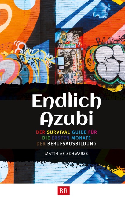Endlich Azubi - Matthias Schwarze