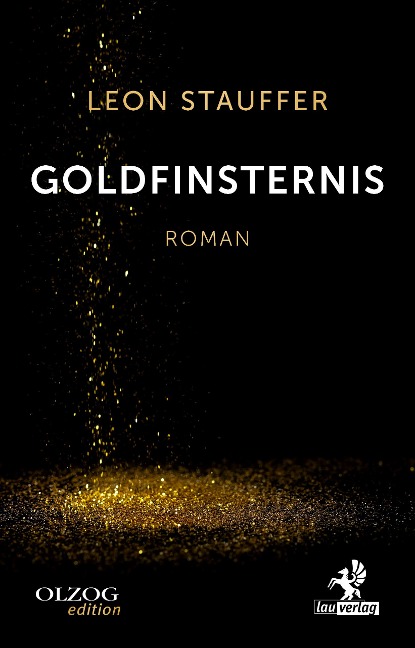 Goldfinsternis - Leon Stauffer
