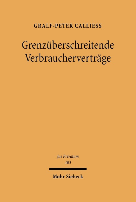 Grenzüberschreitende Verbraucherverträge - Gralf-Peter Calliess