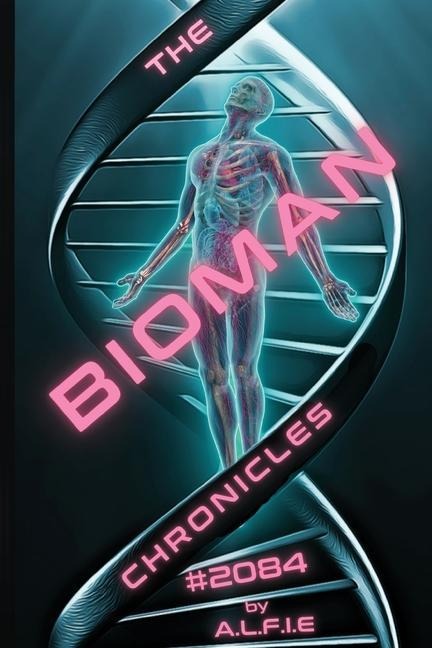 The Bioman Chronicles - A L F I E