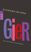 Cover-Bild zum Titel 'Gier' von 'Elfriede Jelinek'
