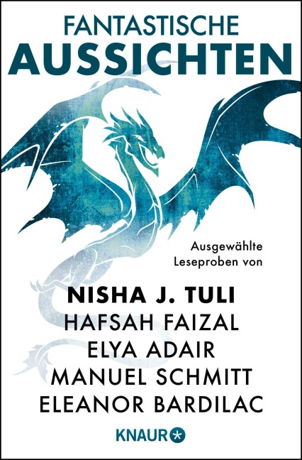 Fantastische Aussichten: Fantasy & Science Fiction bei Knaur #13 - Nisha J. Tuli, Elya Adair, Liza Grimm, Eleanor Bardilac, Hafsah Faizal