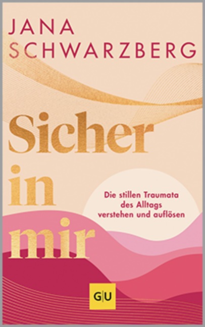 Sicher in mir - Jana Schwarzberg