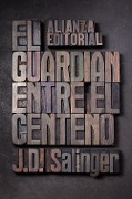 El guardián entre el centeno - J. D. Salinger