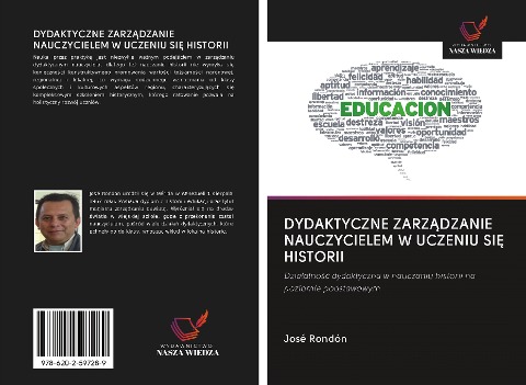 DYDAKTYCZNE ZARZ¿DZANIE NAUCZYCIELEM W UCZENIU SI¿ HISTORII - José Rondón