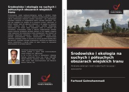 Cover-Bild zum Titel '¿rodowisko i ekologia na suchych i pó¿suchych obszarach wiejskich Iranu' von 'Farhood Golmohammadi'