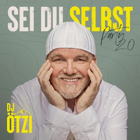 Sei du selbst - Party 2.0 - Dj Ötzi