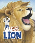 I Want to Be a Lion - 