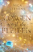 Cover-Bild zum Titel 'Morgen wirst du bleiben' von 'Nica Stevens'