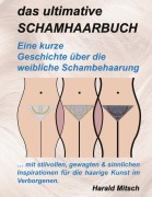 Cover-Bild zum Titel 'Das ultimative Schamhaarbuch' von 'Harald Mitsch'