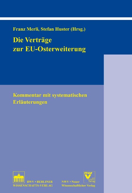 Die Verträge zur EU-Osterweiterung - Stefan Huster, Franz Merli
