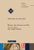 Cover-Bild zum Titel 'Donne che lottano con Dio. Racconti biblici sulle origini di Israele' von 'Irmtraud Fischer'