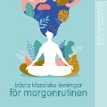 Cover-Bild zum Titel 'De bästa klassiska övningarna på morgonen' von 'Frédéric Garnier'