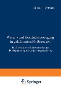 Wasser- und Geschiebebewegung in gekrümmten Flußstrecken - P. Böss, H. Wittmann
