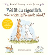Cover-Bild zum Titel 'Weißt du eigentlich, wie wichtig Freunde sind?' von 'Sam Mcbratney'