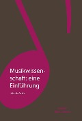 Cover-Bild zum Titel 'Musikwissenschaft: eine Einführung' von 'Michele Calella'