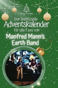Cover-Bild zum Titel 'Der inoffizielle Adventskalender für alle Fans von Manfred Mann's Earth Band' von 'Oliver Schäfer'