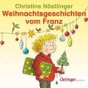 Cover-Bild zum Titel 'Weihnachtsgeschichten vom Franz' von 'Christine Nöstlinger'