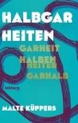 Cover-Bild zum Titel 'Halbgarheiten' von 'Malte Küppers'