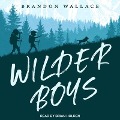 Cover-Bild zum Titel 'Wilder Boys' von 'Brandon Wallace'
