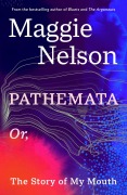 Cover-Bild zum Titel 'Pathemata' von 'Maggie Nelson'