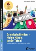Cover-Bild zum Titel 'Grundschulhelden - kleine Hände, große Taten!' von 'Martin Kühnemann, Sophie Seifert'