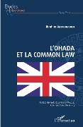 Cover-Bild zum Titel 'L'OHADA et la Common Law' von 'Ibrahim Abdouraoufi'