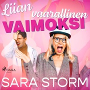 Cover-Bild zum Titel 'Liian vaarallinen vaimoksi' von 'Sara Storm'