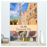 ULM Sehenswerte Orte (hochwertiger Premium Wandkalender 2026 DIN A2 hoch), Kunstdruck in Hochglanz - Melanie Viola