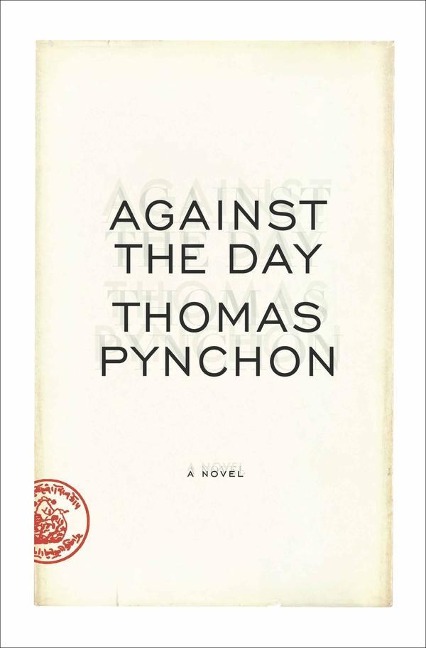 Against the Day - Thomas Pynchon