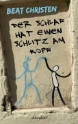 Cover-Bild zum Titel 'Der Schlaf hat einen Schlitz am Kopf' von 'Beat Christen'